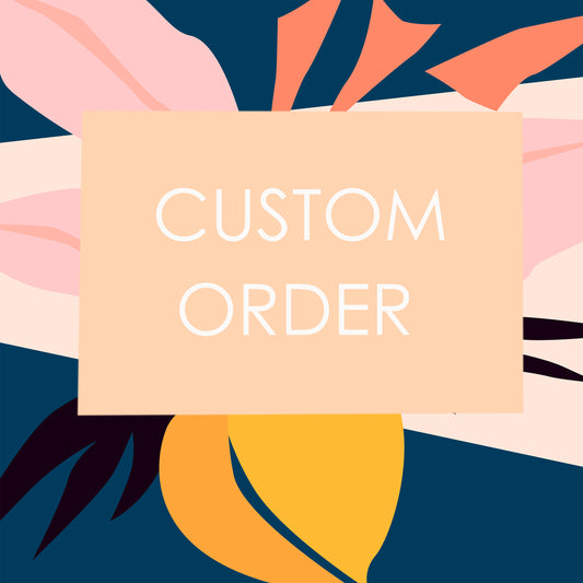 Custom Order